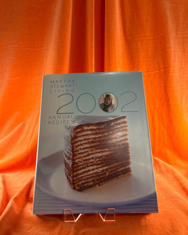 Martha Stewart Living Annual Recipes 2002 by Editors of Martha Stewart Living