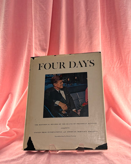 Four Days: The Historical Record of the Death of President Kennedy - American Heritage Magazine (Vintage)