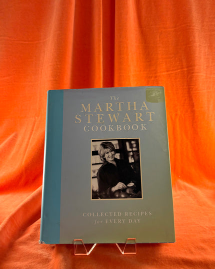 The Martha Stewart Cookbook: Collected Recipes for Every Day by Martha Stewart
