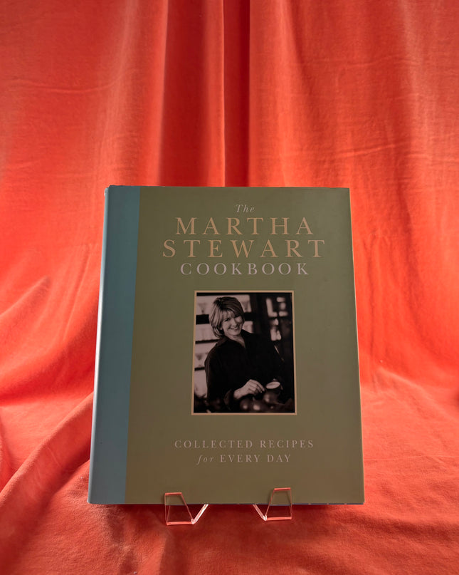 The Martha Stewart Cookbook: Collected Recipes for Every Day by Martha Stewart