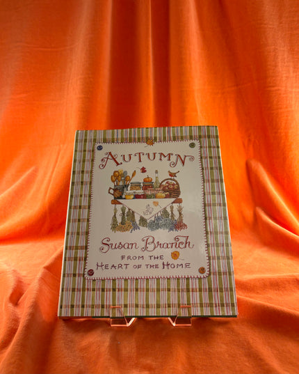 Autumn: From the Heart of the Home by Susan Branch