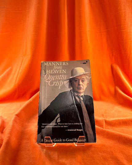 Manners from Heaven by Quentin Crisp