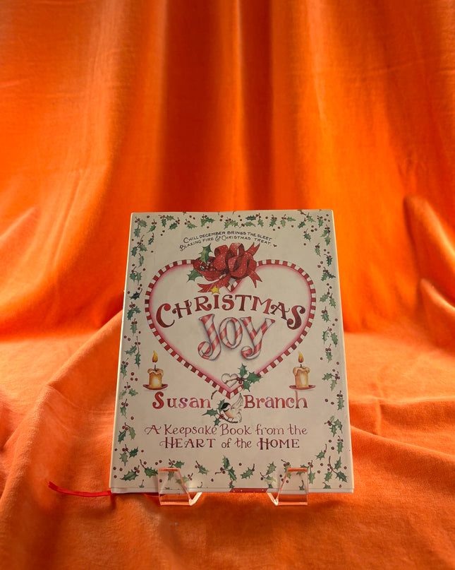 Christmas Joy : A Keepsake Book from the Heart of the Home by Susan Branch