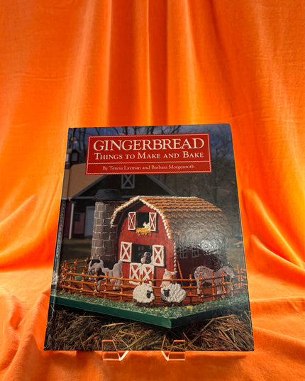 Gingerbread: Things to Make and Bake