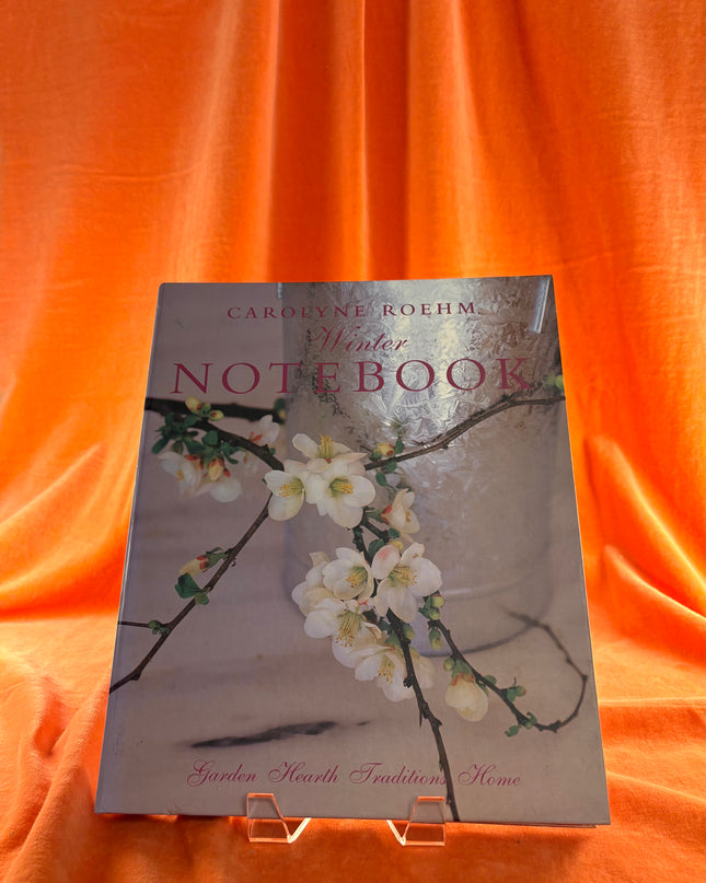 Carolyne Roehm's Winter Notebook