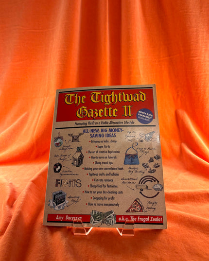 The Tightwad Gazette II: Promoting Thrift as a Viable Alternative Lifestyle by Amy Dacyczyn