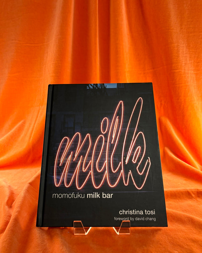 Momofuku Milk Bar: A Cookbook by Christina Tosi