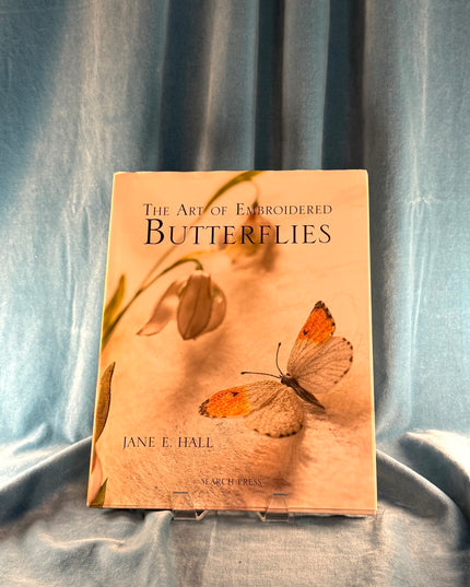 The Art of Embroidered Butterflies - Jane Hall