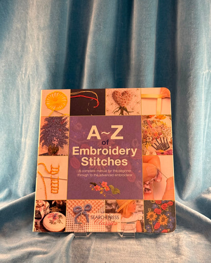 A-Z of Embroidery Stitches - Search Press