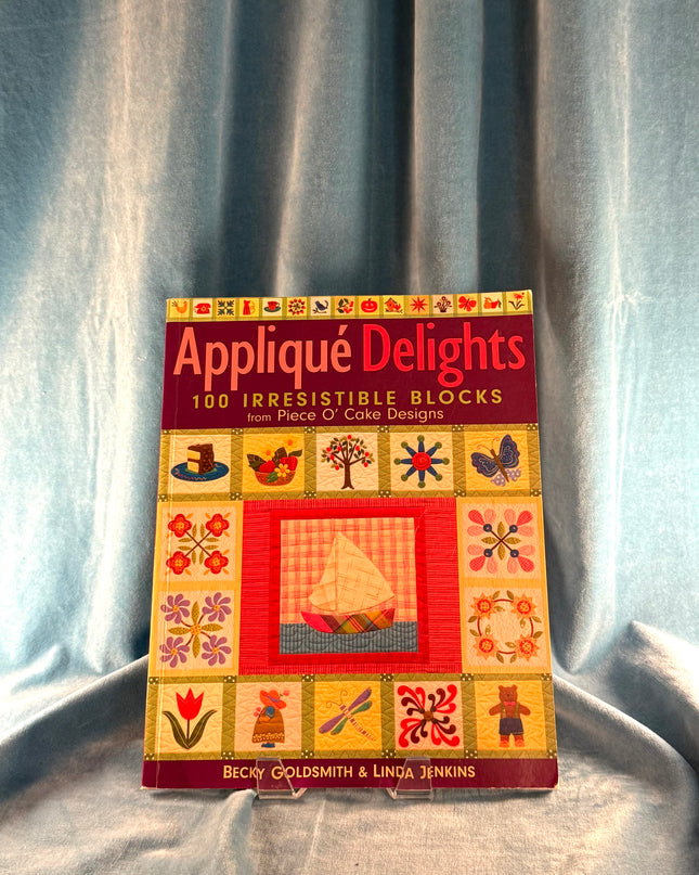 Applique Delights: 100 Irresistible Blocks