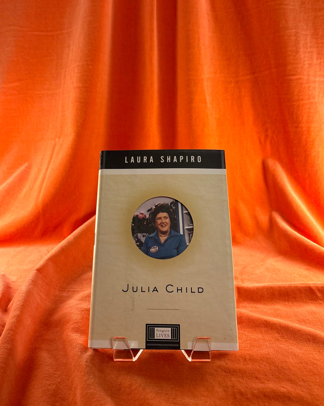 Julia Child - Laura Shapiro