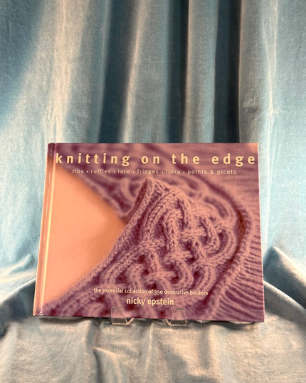 Knitting on the Edge - Nicky Epstein