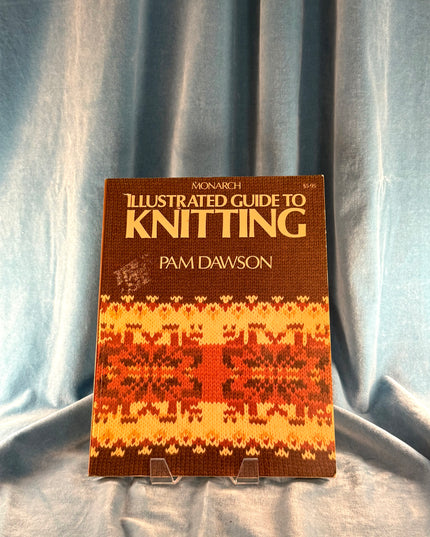 Illustrated Guide to Knitting
