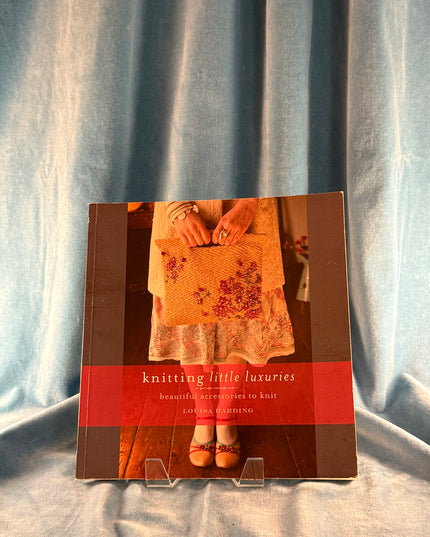 Knitting Little Luxuries - Louisa Harding