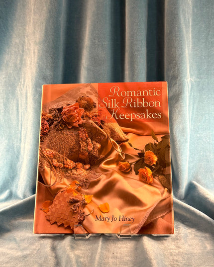 Romantic Silk Ribbon Keepsakes - Mary Jo Hiney