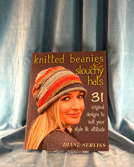 Knitted Beanies and Slouchy Hats - Diane Serviss
