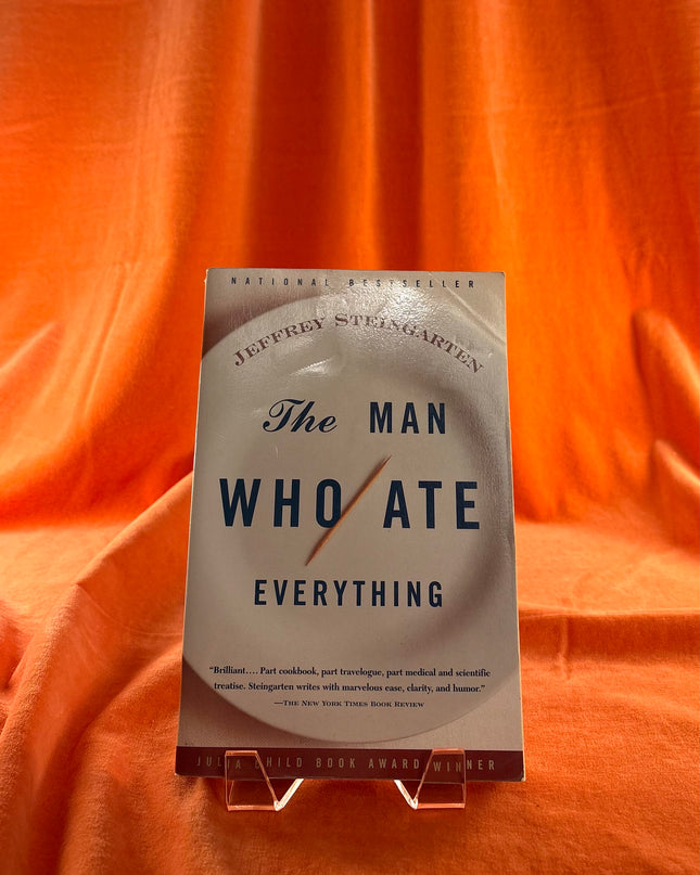 The Man Who Ate Everything by Jeffrey Steingarten