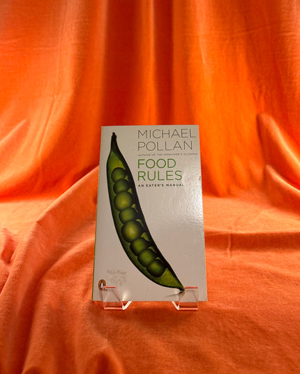 Food Rules: An Eater's Manual by Michael Pollan