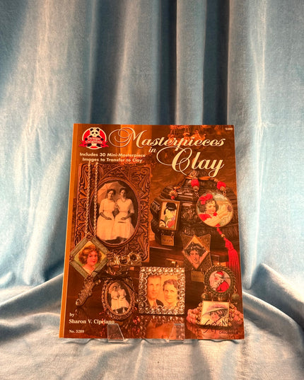 Masterpieces in Clay: Includes 30 Mini-Masterpiece Images to Transfer to Clay - Sharon Cipriano (Vintage Booklet)