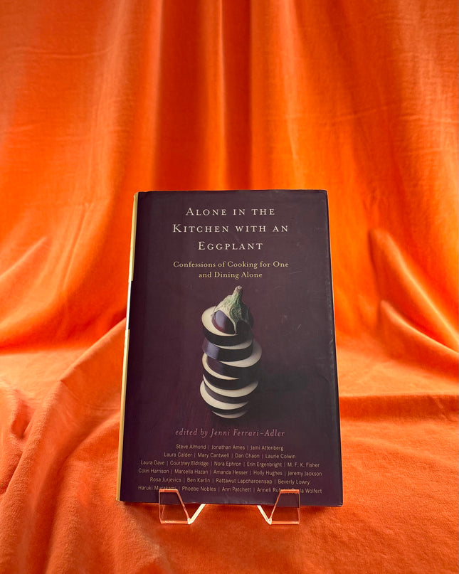 Alone in the Kitchen with an Eggplant by Jenni Ferrari-Adler