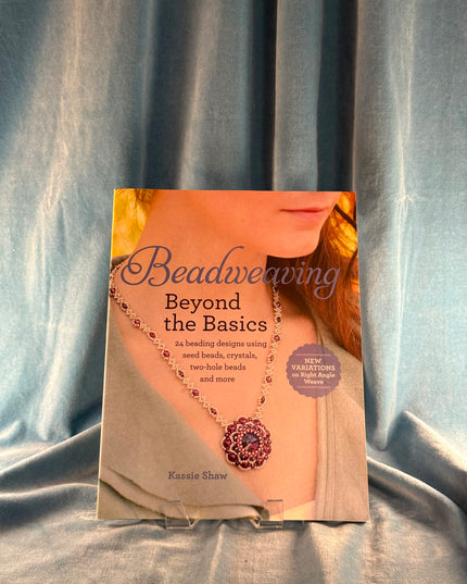 Beadweaving: Beyond the Basics