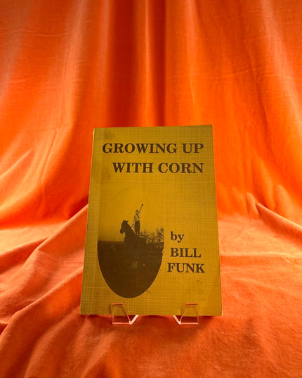Growing Up with Corn