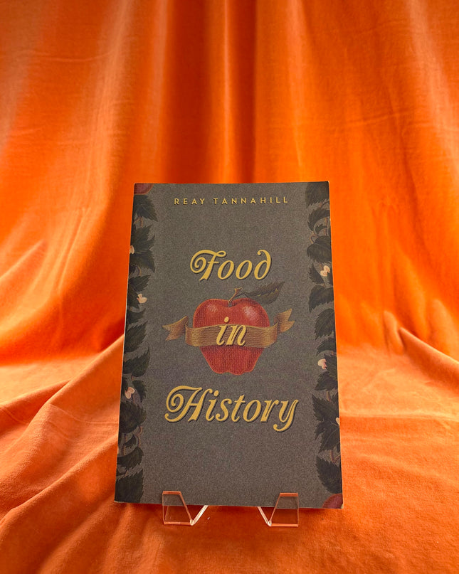 Food in History by Reay Tannahill