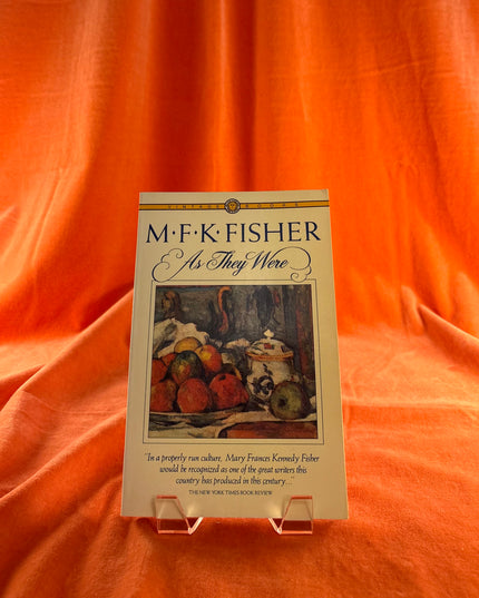As They Were - M.F.K. Fisher