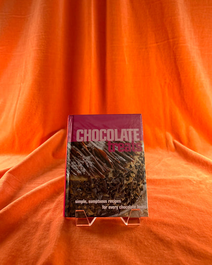 Chocolate Treats: Simple Sumptuous Recipes for Every Chocolate Lover - Parragon