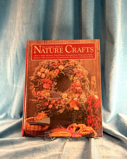 The Complete Book of Nature Crafts - Eric Carlson (Vintage)