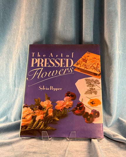 The Art of Pressed Flowers - Sylvia Pepper