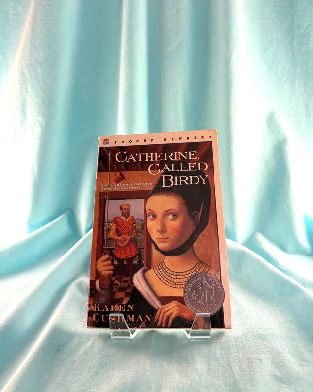 Catherine, Called Birdy by karen cushman