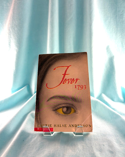 Fever 1793 by Laurie Halse Anderson