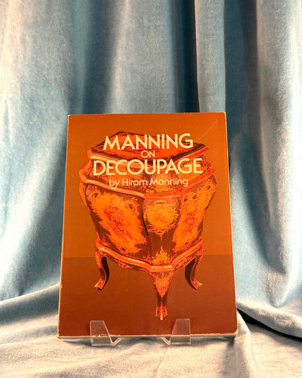 Manning on Decoupage - Hiram Manning (Vintage)