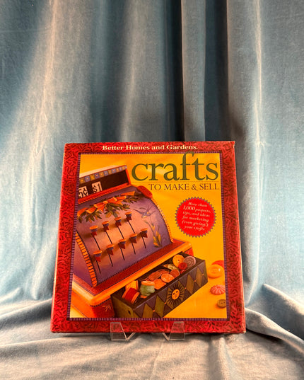 Crafts to Make and Sell by Better Homes and Gardens