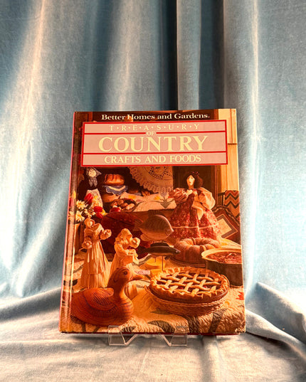 Country Crafts and Foods - Better Homes & Gardens (Vintage)
