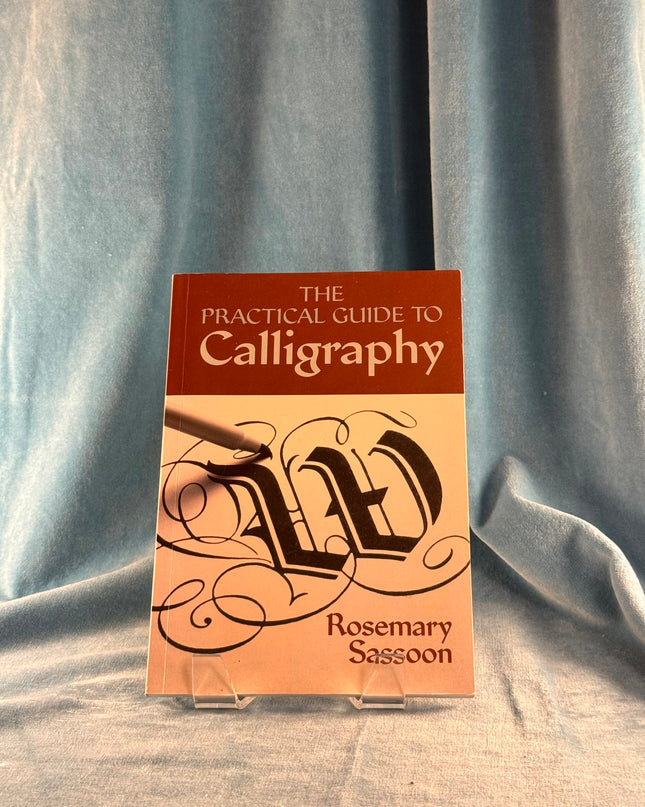 The Practical Guide to Calligraphy
