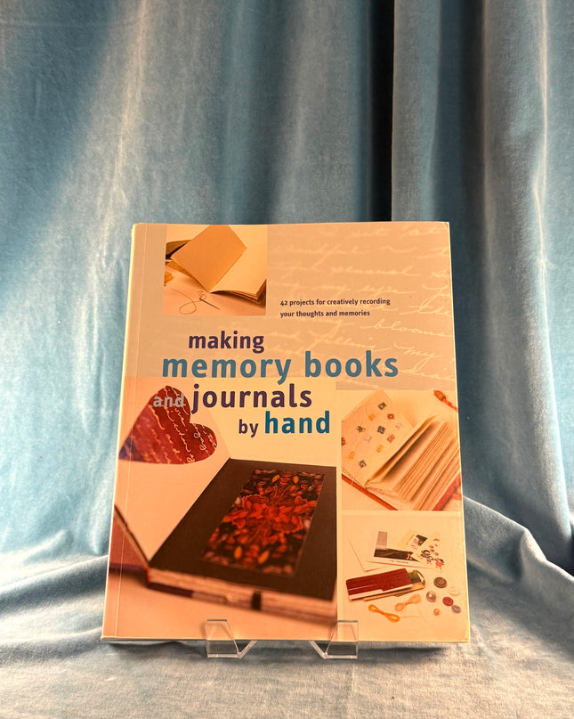 Making Memory Books and Journals by Hand