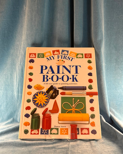 My First Paint Book - Dawn Sirett