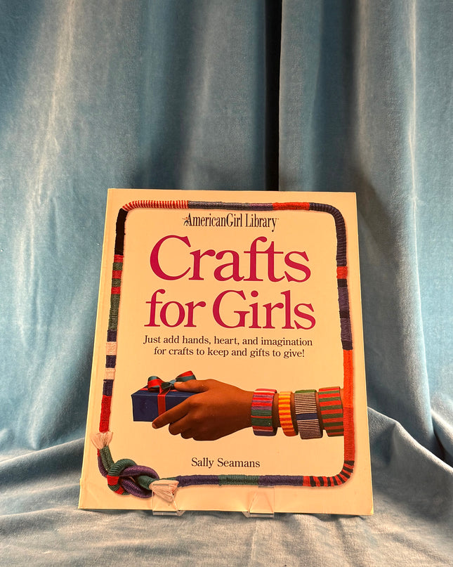 Crafts for Girls (American Girl Library)