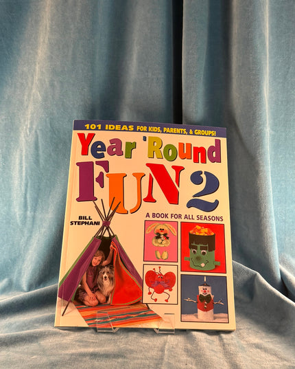 Year Round Fun 2: A Book for All Seasons