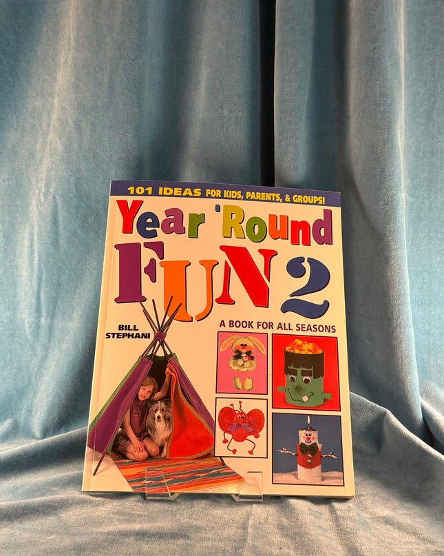 Year Round Fun 2: A Book for All Seasons