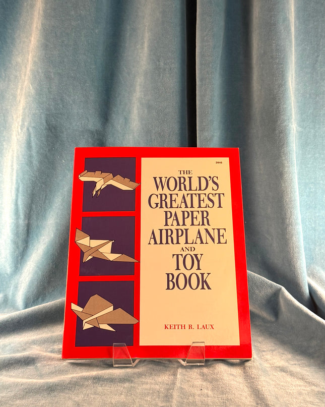 The World's Greatest Paper Aeroplane and Toy Book