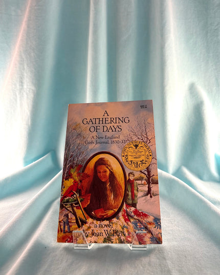A Gathering of Days: A New England Girl's Journal, 1830-32 - Joan W. Blos (Vintage)