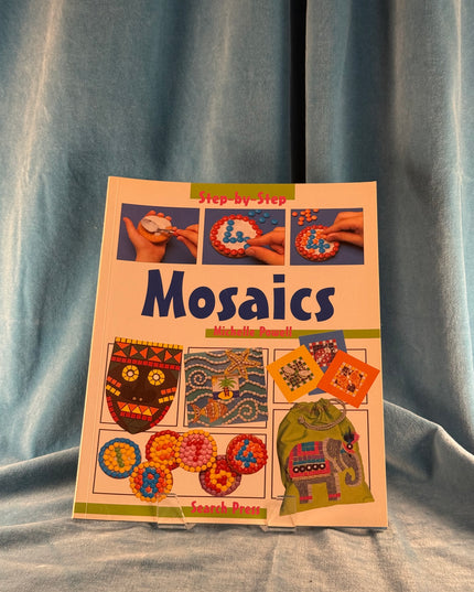 Mosaics (Step-by-Step Children's Crafts)