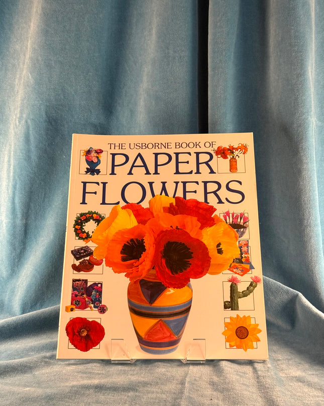 The Usborne Book of Paper Flowers