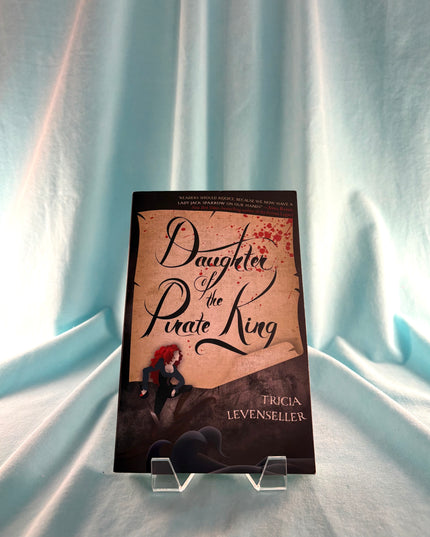 Daughter of the Pirate King (Daughter of the Pirate King, 1) by Tricia Levenseller