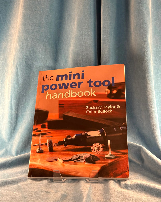 The Mini Power Tool Handbook