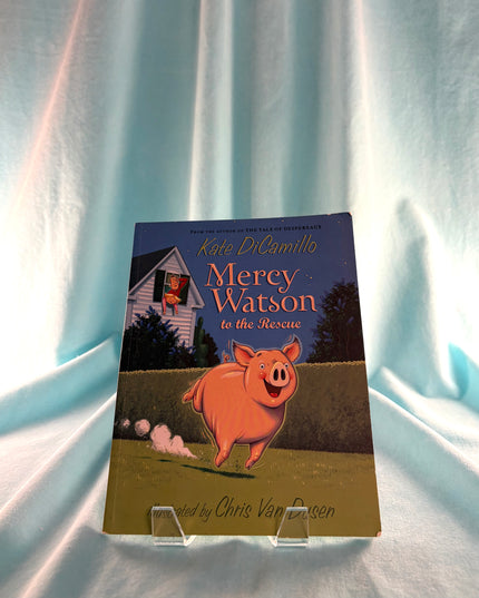 Mercy Watson to the Rescue by Kate DiCamillo