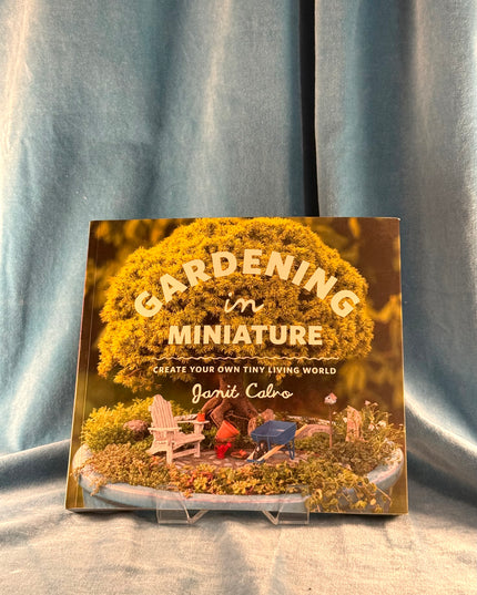 Gardening in Miniature